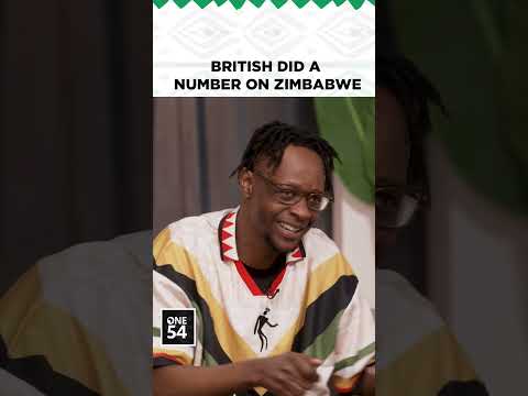 British Did A Number On Zimbabwe | One54 Africa Podcast
