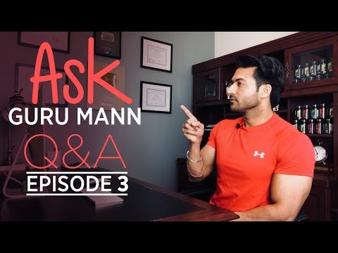 Episode 03 - ASK GURU MANN || Sets Skinny Guys Program Thyroid Caloric Surplus