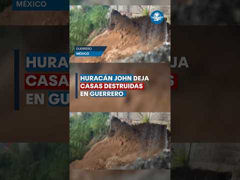 Huracán John deja casas destruidas en Guerrero #shorts