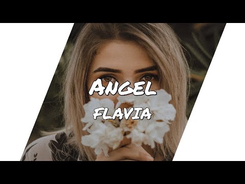 FLAVIA – Angel (Lyrics)
