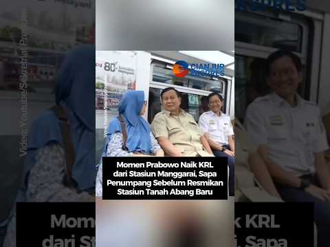 Momen Prabowo Naik KRL dari Stasiun Manggarai, Sapa Penumpang Sebelum Resmikan Stasiun Tanah Abang