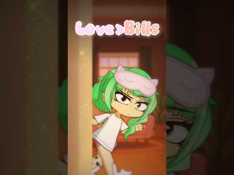 Love vs Bills #animation #gacha #gachalife #cozy #gachaclub