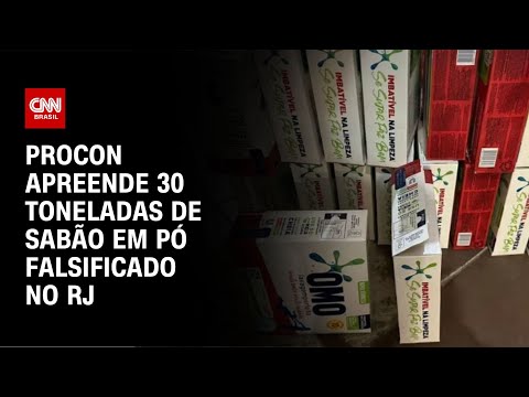 ​Procon apreende 30 toneladas de sabão em pó falsificado no RJ | CNN NOVO DIA