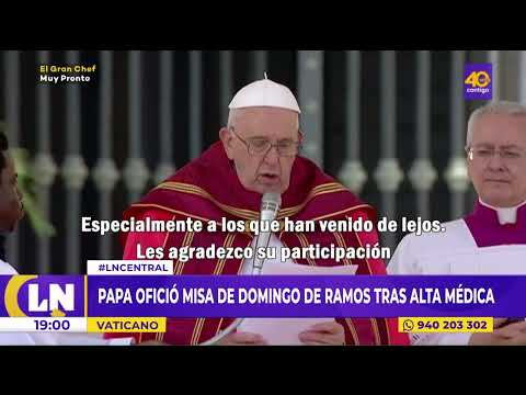 Papa ofició misa de domingo de ramos tras alta médica