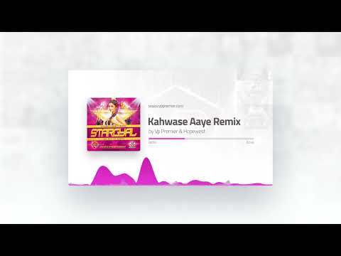 Kahwase Aaye Remix remix by Vp Premier & Hopewest