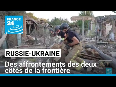 Russie-Ukraine : tensions et frappes des deux côtés de la frontière • FRANCE 24