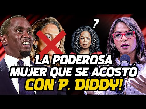 Una Poderosa Mujer Involucrada Con Sean P. Diddy Combs: ¡Puff Diddy Arrastró A La Menos Esperada!