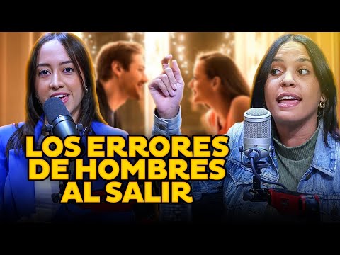 Los Errores que comenten los hombres al salir