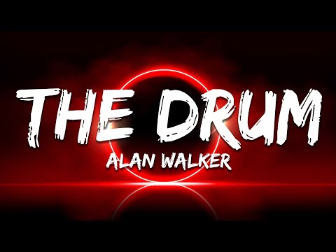 Alan Walker - The Drum (Lyrics)