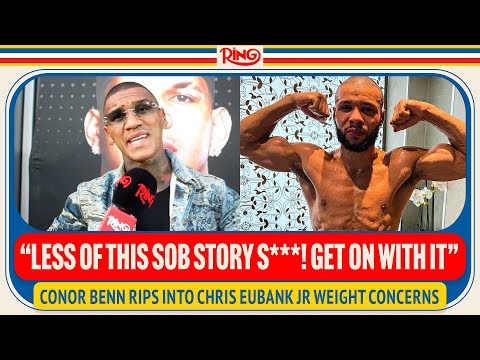 “I COULDN’T GIVE A RATS A**E!” WOW! Conor Benn SLAMS Chris Eubank Jr Weight Concerns
