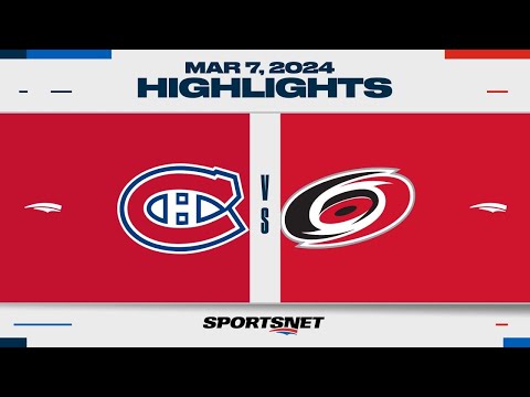 NHL Highlights | Hurricanes vs. Canadiens - March 7, 2024