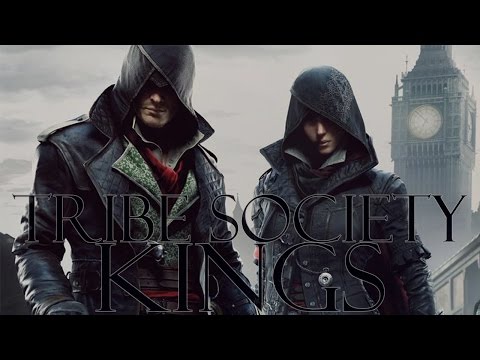 Assasin´s Creed Syndicate | Tribe Society - Kings | Musicvideo