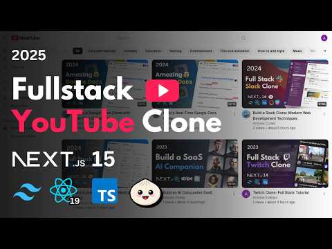 Ultimate Next 15 Course: Build a YouTube Clone (2025)