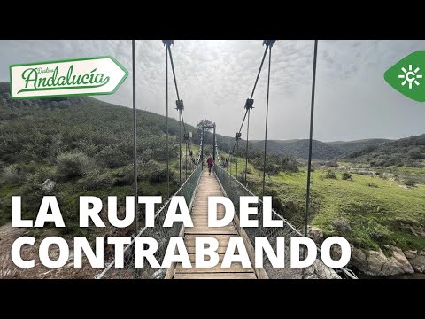 Destino Andalucía | La ruta del contrabando recuperada para el senderismo