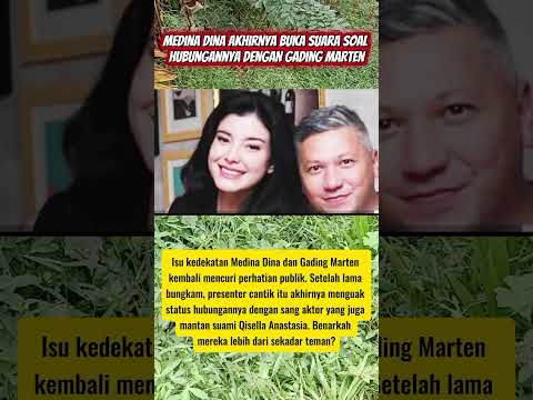 Medina Dina Akhirnya Ungkap Soal Hubungannya dengan Gading Marten
