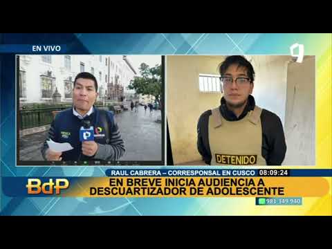 Cusco: Fiscalía pide 9 meses de prisión preventiva contra descuartizador de adolescente
