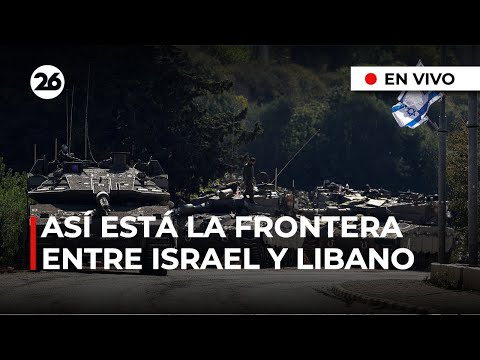 Cámaras EN VIVO desde el lado occidental de la frontera entre ISRAEL y LÍBANO