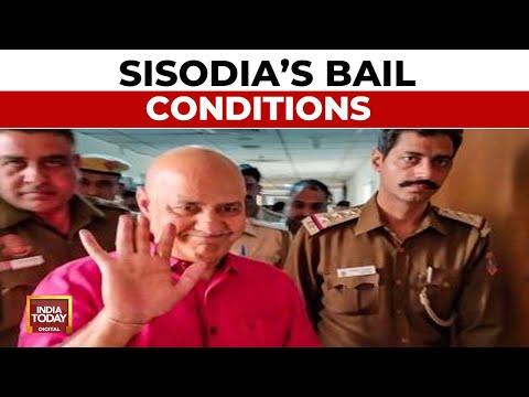 Sisodia’s Bail Conditions | Supreme Court Says Sisodia Denied Right To Speedy Trial | India Today