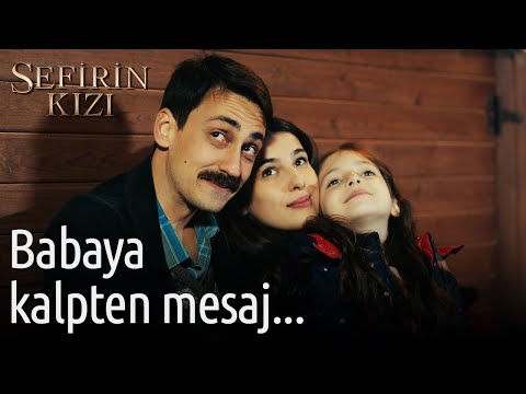 Babaya Kalpten Mesaj... | Sefirin Kızı