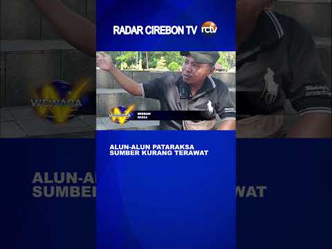 Alun Alun Pataraksa Sumber Kurang Terawat