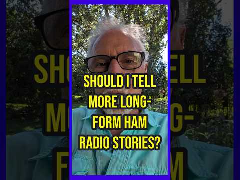 Would You Like More Long-Form Ham Radio Stories Here?  #hamradio - Ham Radio Perspectives