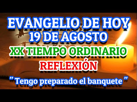 EVANGELIO DE HOY JUEVES 19 DE AGOSTO DE 2021 | LECTURAS DEL DÍA DE HOY JUEVES 19 DE AGOSTO DE 2021