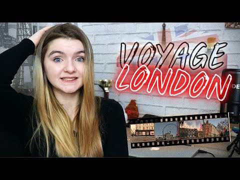 Vidéo MON PREMIER VOYAGE À LONDRES !                                                                                                                                                                                                                                