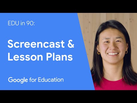 EDU in 90: Screencast & Lesson Plans