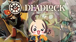 【DEADLOCK】LITERALLY ONLY ONE GAME