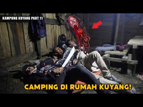 MENCEKAM! NEKAT TIDUR DI DALAM RUMAH KUYANG! SEMALAMAN KITA DI TEROR! Part 11