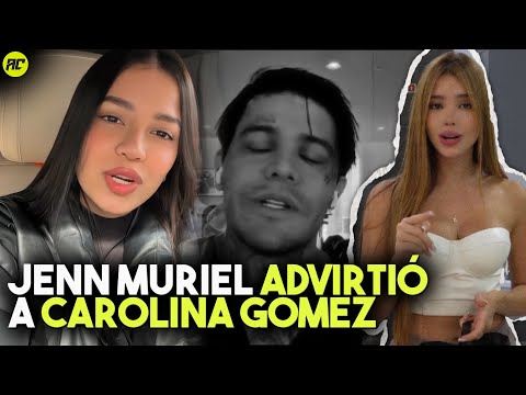 Jenn Muriel Advirtió a Carolina Gomez de Todo lo que le Pasará con Yeferson Cossio