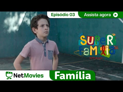 Super Família - Ep. 03 - No Quarto ao Lado - SÉRIE COMPLETA E GRÁTIS | NetMovies Família