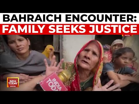 Bahraich Family Demands Justice After Encounter, Rejects Government Aid | India Today News