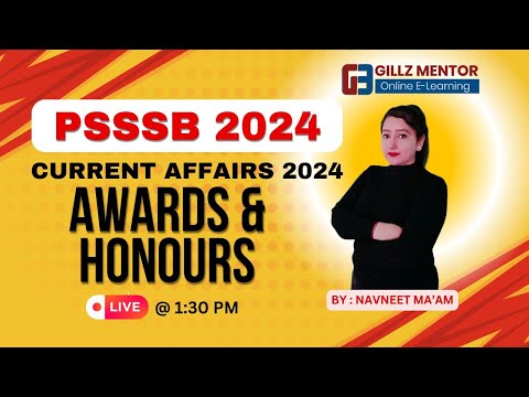 AWARDS & HONURS CURRENT AFFAIRS MAHA MARATHON FOR PSSSB & PPSC EXAMS | BY GILLZ MENTOR