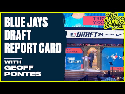 Blue Jays Draft Grades with Geoff Pontes | JD Bunkis Podcast