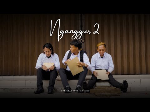 NGANGGUR 2 - MASDDDHO (Official Music Video)