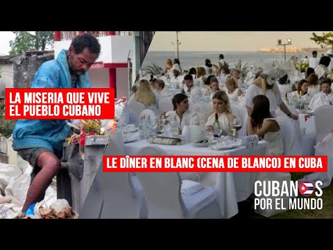 Cuba desarrollará Le Dîner en Blanc mientras los cubanos claman alimentos, agua y vivir dignamente