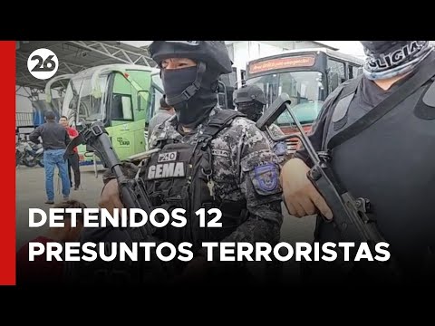 ECUADOR | Así detuvieron a presuntos terroristas