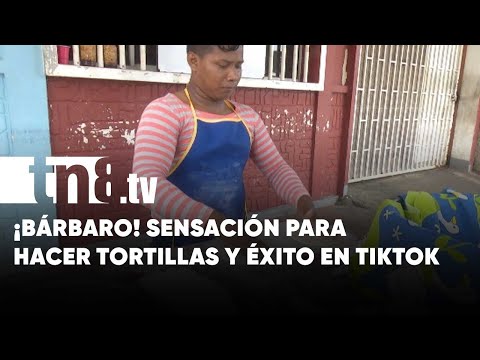 A punta de tortillas, José se ha hecho un boom del TikTok en Nicaragua