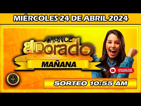 Resultado de EL DORADO MAÑANA del MIÉRCOLES 24 de Abril del 2024 #doradomañana #chance #dorado