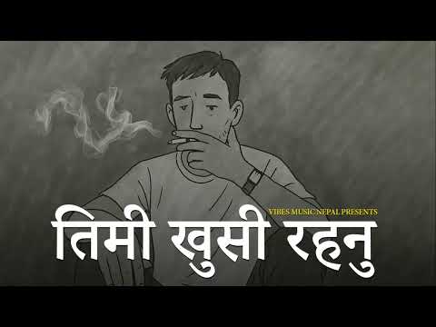 Timi Khusi Rahanu – तिमी खुसी रहनु| New Trending Nepali Sad Song 2025 Heart Touching Emotional Song💔