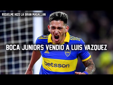 BOMBA: BOCA VENDIÓ a LUIS VAZQUEZ A EUROPA | Riquelme utilizó la Técnica MAGALLAN.