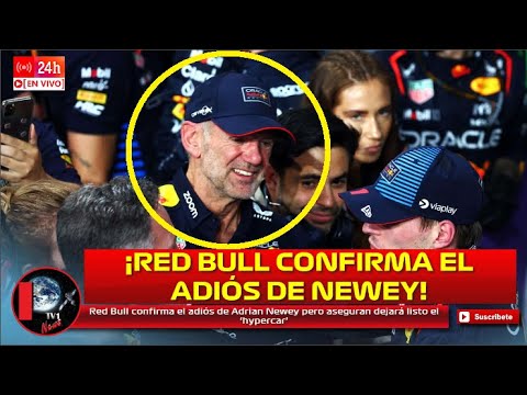 Red Bull confirma el adiós de Adrian Newey pero aseguran dejará listo el ‘hypercar’