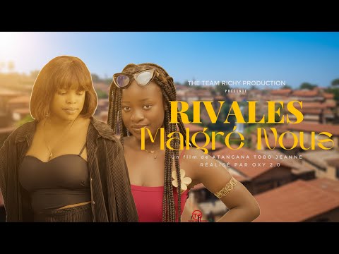 Rivales Malgré Nous (Film Africain)