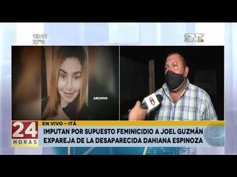 Caso Dahiana Espinoza: Imputan por supuesto feminicidio a Joel Guzmán