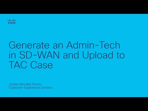 Generate an Admin-Tech in SDWAN and Upload to TAC Case