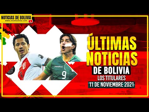 ? ÚLTIMAS NOTICIAS DE BOLIVIA DE HOY 11 DE NOVIEMBRE DE 2021 [LOS TITULARES] EDICIÓN NARRADA ?