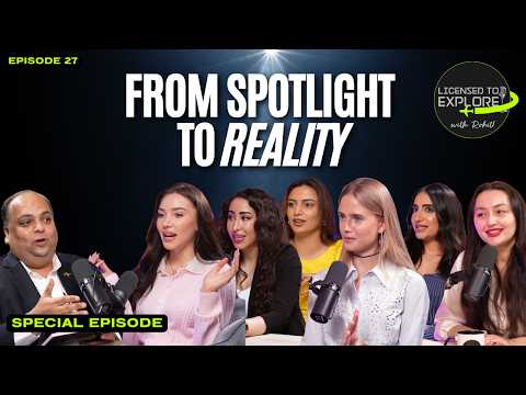 🎯 Licensed to Explore with Rohit Ep 27: From Spotlight to Reality | Models, Fame & Entertainment