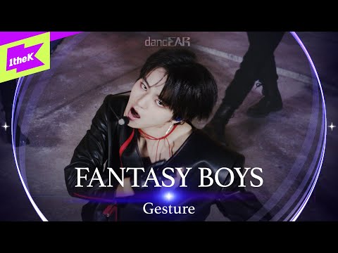 [LIVE] FANTASY BOYS(판타지보이즈) _ Gesture | dancEAR | 댄스이어 | 듣포먼스 | 라이브 퍼포먼스 | Live Performance | 4K