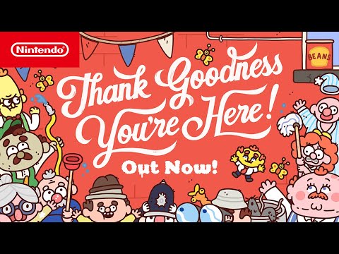 Thank Goodness You’re Here! – Launch Trailer – Nintendo Switch